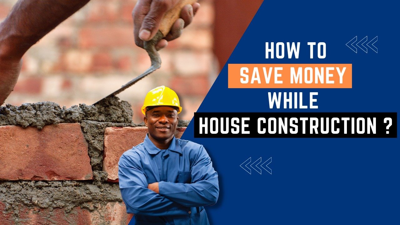 How to save money during construction
